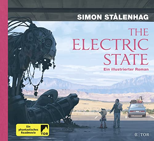 The Electric State: Ein illustrierter Roman von FISCHER TOR