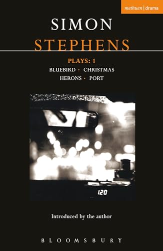 Stephens Plays 1: Bluebird, Christmas, Herons, Port (Contemporary Dramatists) von Methuen Drama