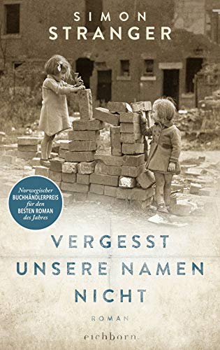 Vergesst unsere Namen nicht: Roman von Eichborn Verlag