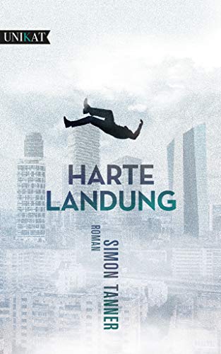 Harte Landung: Roman