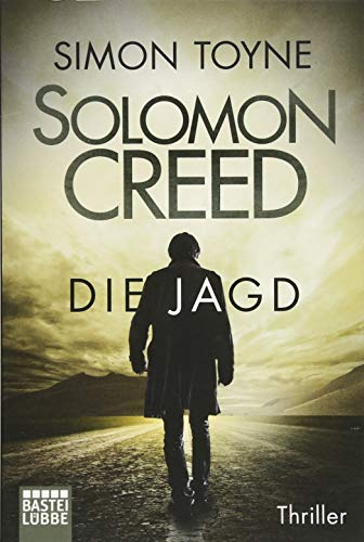 Solomon Creed - Die Jagd: Thriller (Creed-Reihe, Band 2)