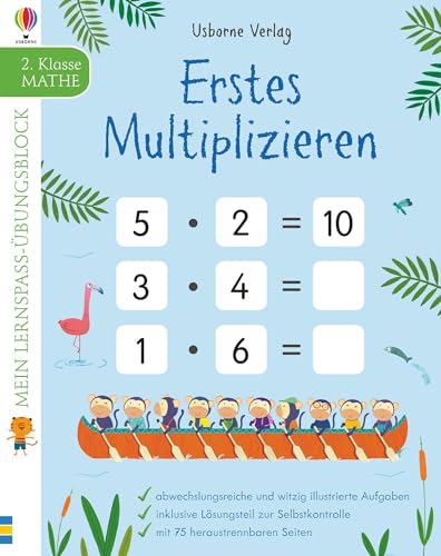 Mein Lernspaß-Übungsblock: Erstes Multiplizieren (2. Klasse): für die 2. Klasse (Meine Lernspaß-Übungsblöcke) Mein Lernspaß-Übungsblock: Erstes Multiplizieren (2. Klasse): für die 2. Klasse (Meine Lernspaß-Übungsblöcke)