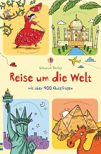 Reise um die Welt: mit über 400 Quizfragen (Usborne Knobelbücher)