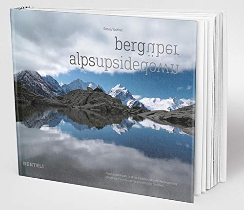 bergüber: Alpenpanoramen in ihrer symmetrischen Verdoppelung