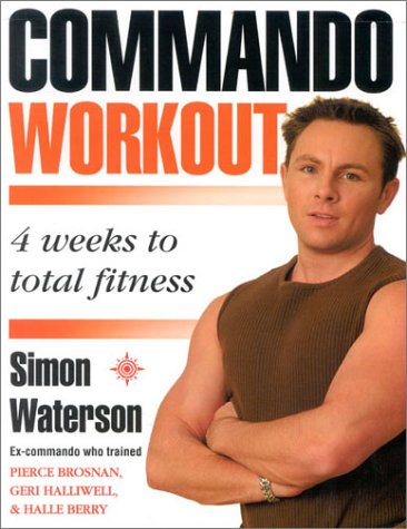 The Commando Workout: 4 Weeks to Total Fitness The Commando Workout: 4 Weeks to Total Fitness von Thorsons