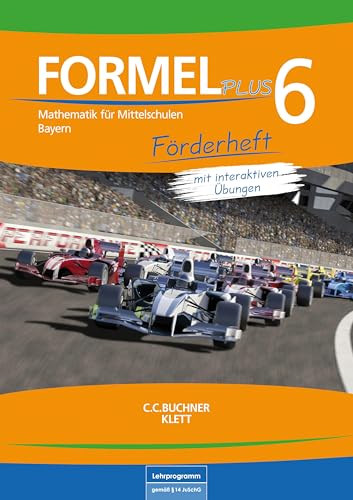 Formel PLUS – Bayern / Formel PLUS Bayern Förderheft 6: Mathematik für Mittelschulen zum LehrplanPLUS (Formel PLUS – Bayern: Mathematik für Mittelschulen zum LehrplanPLUS) Formel PLUS – Bayern / Formel PLUS Bayern Förderheft 6: Mathematik für Mittelschulen zum LehrplanPLUS (Formel PLUS – Bayern: Mathematik für Mittelschulen zum LehrplanPLUS)