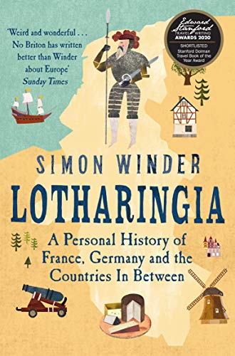 Lotharingia: A Personal History of France, Germany and the Countries In-Between (Aziza's Secret Fairy Door, 236) Lotharingia: A Personal History of France, Germany and the Countries In-Between (Aziza's Secret Fairy Door, 236)