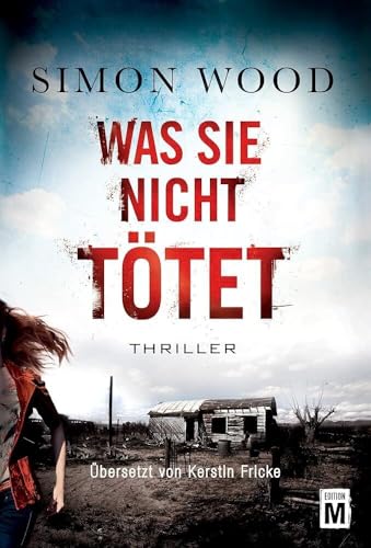 Was sie nicht tötet Was sie nicht tötet von Edition M