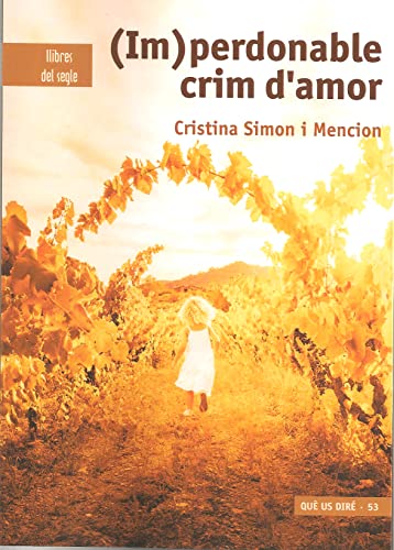 (Im)perdonable crim d'amor (QUÈ US DIRÉ, Band 53) von LLIBRES DEL SEGLE