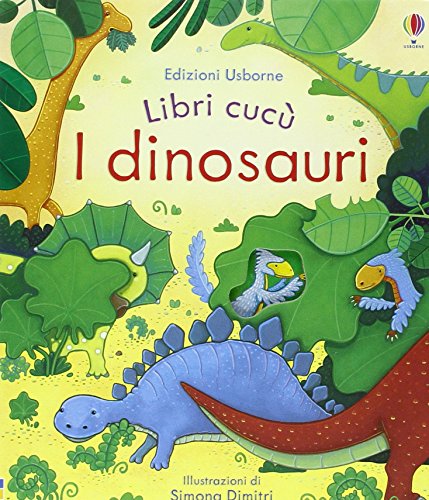 I dinosauri. Libri cucù