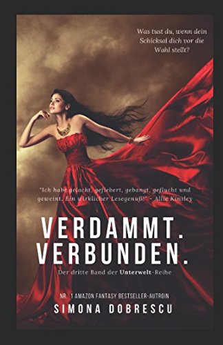 Verdammt. Verbunden.: Verdammt - Trilogie Band 3 (Unterwelt - Reihe, Band 3)