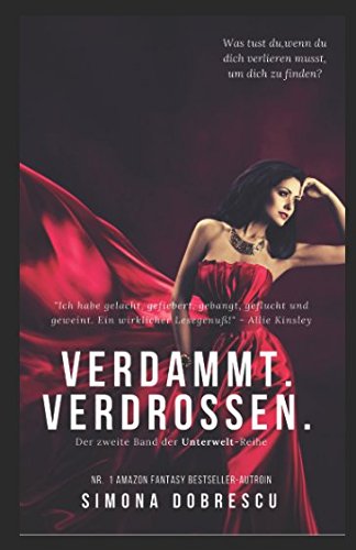Verdammt. Verdrossen.: Verdammt - Trilogie Band 2 (Unterwelt - Reihe, Band 2)