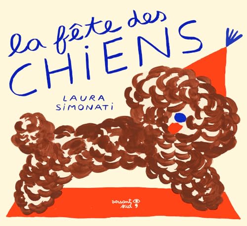 La fête des chiens von VERSANT SUD J