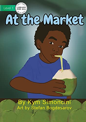 At the Market At the Market von Library For All Ltd