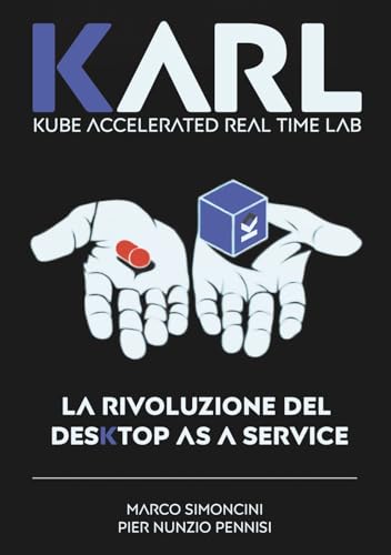KARL: LA RIVOLUZIONE DEL DESKTOP AS A SERVICE von Edizioni &100