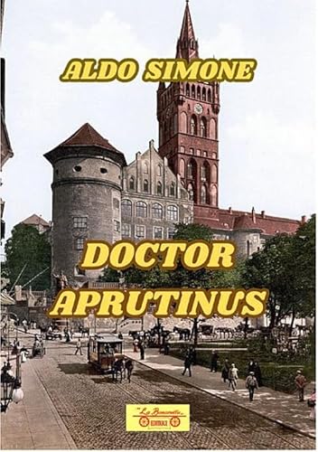 Doctor Aprutinus (Nuovi autori) von La Bancarella (Piombino)