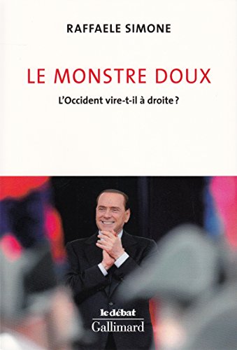 Le monstre doux: L'Occident vire-t-il à droite ?