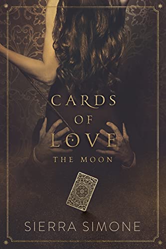 Cards of Love: The Moon (New Camelot, Band 4) von Sierra Simone