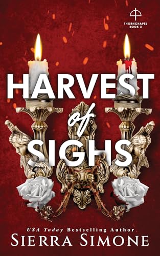 Harvest of Sighs: A Spicy Enemies to Lovers Dark Academia Romance (Thornchapel) von Bloom Books