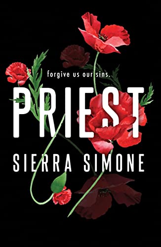 Priest: A Steamy and Taboo BookTok Sensation von Sourcebooks LLC