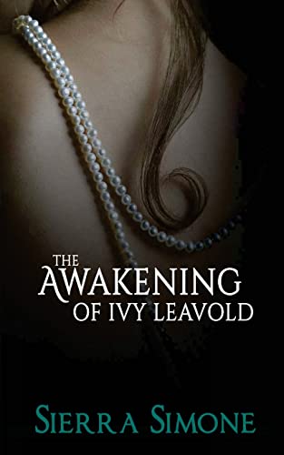 The Awakening of Ivy Leavold (Markham Hall, Band 1)