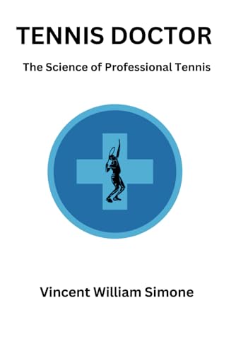 Tennis Doctor: The Science of Professional Tennis