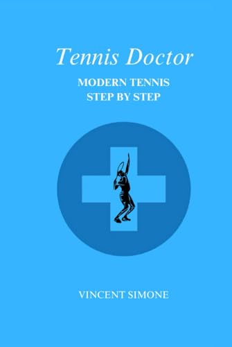 Tennis Doctor: Modern Tennis Step By Step von ISBN CANADA