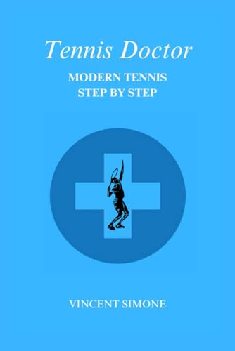 Tennis Doctor: Modern Tennis Step By Step von ISBN CANADA