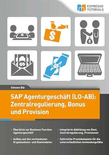 SAP Agenturgeschäft (LO-AB): Zentralregulierung, Bonus und Provision von Espresso Tutorials GmbH