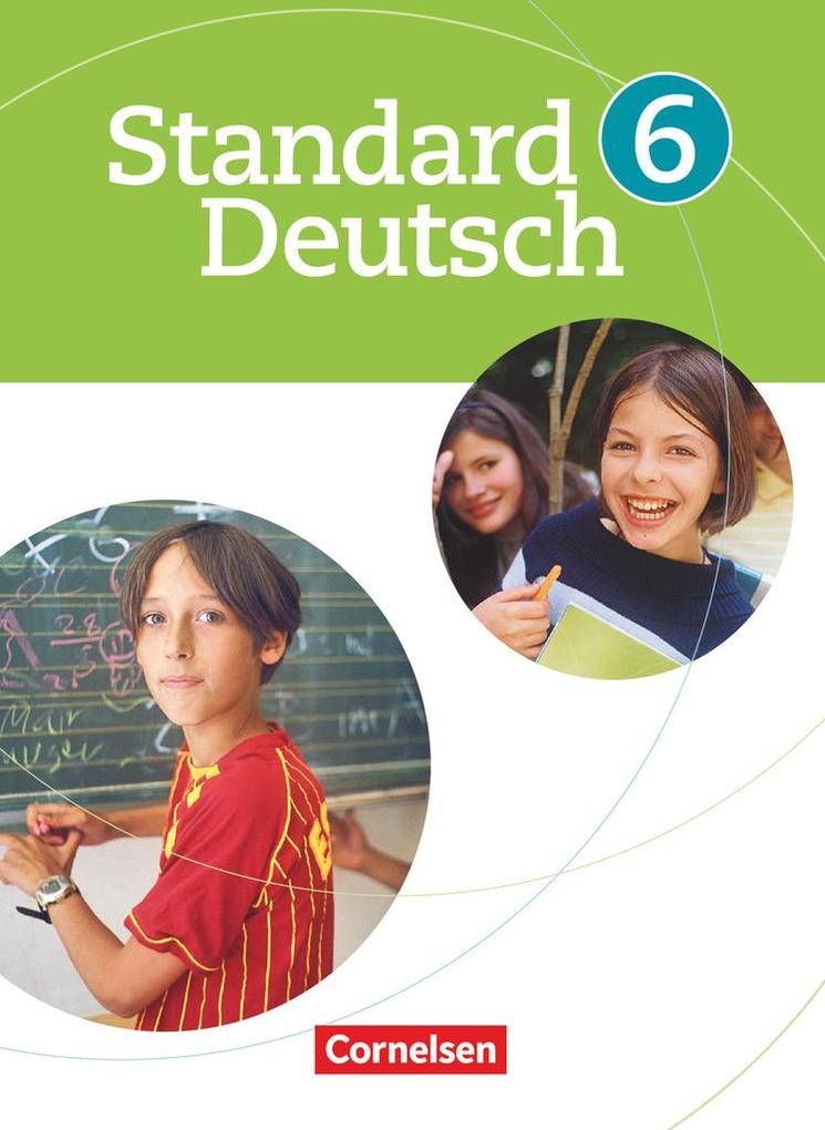 Standard Deutsch - 6. Schuljahr von Cornelsen Verlag GmbH