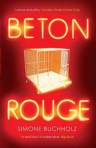 Beton Rouge: Volume 2 (Chastity Riley, Band 2) von Orenda Books