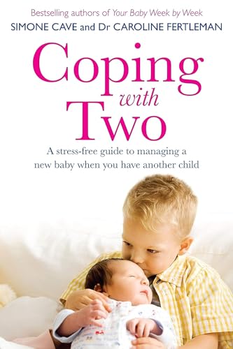 Coping with Two: A Stress-Free Guide to Managing a New Baby When You Have Another Child von Hay House UK Ltd