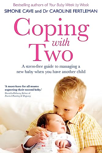 Coping with Two: A Stress-Free Guide to Managing a New Baby When You Have Another Child von Hay House UK Ltd