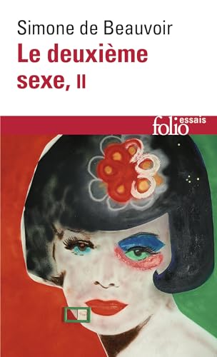 Le Deuxième Sexe, tome 2: L'experience vécue (Folio Essais, Band 2) von Gallimard
