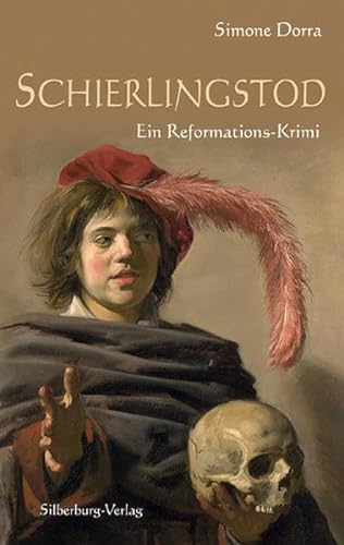 Schierlingstod: Ein Reformations-Krimi von Silberburg-Verlag