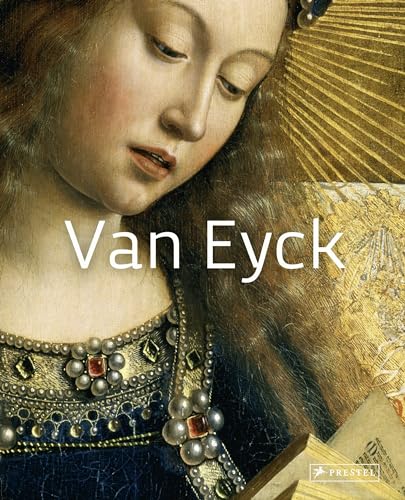Masters of Art: Van Eyck (Große Meister der Kunst, Band 11) von Prestel Publishing