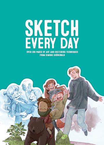 Sketch Every Day: 100+ simple drawing exercises from Simone Grünewald von 3DTotal Publishing