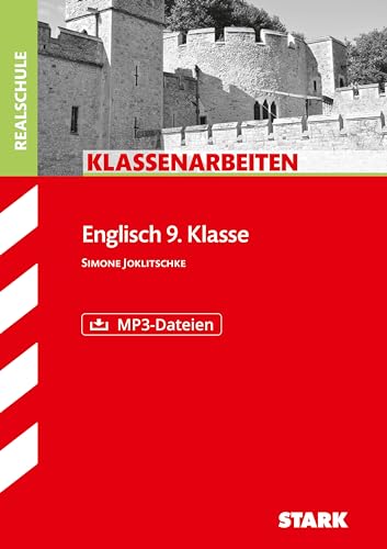 STARK Klassenarbeiten Realschule - Englisch 9. Klasse (Klassenarbeiten und Klausuren) STARK Klassenarbeiten Realschule - Englisch 9. Klasse (Klassenarbeiten und Klausuren)