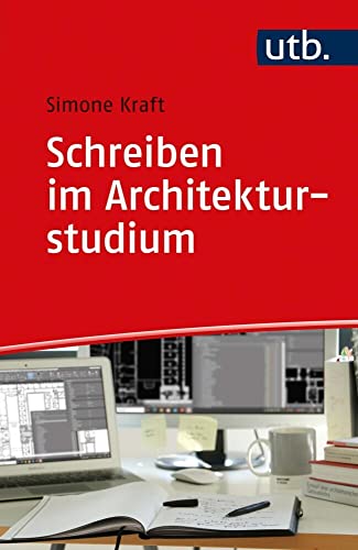 Schreiben im Architekturstudium (Schreiben im Studium) von UTB GmbH