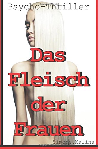 Das Fleisch der Frauen von CreateSpace Independent Publishing Platform