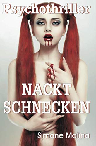 NACKTSCHNECKEN - Psychothriller