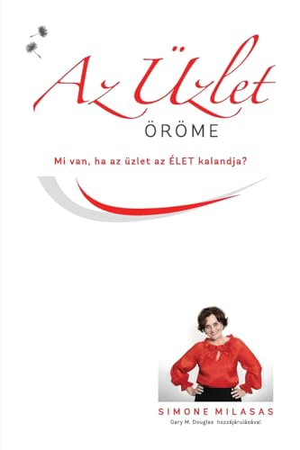 Az Üzlet Öröme - Joy of Business Hungarian von Access Consciousness Publishing Company