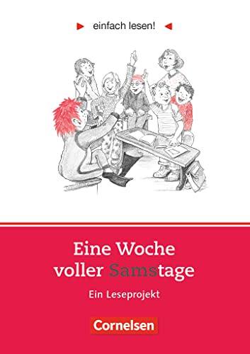 Niveau 1 - Eine Woche voller Samstage: Ein Leseprojekt zu dem gleichnamigen Roman von Paul Maar. Arbeitsbuch mit Lösungen (Einfach lesen!, Leseförderung ab Klasse 5, Niveau 1) Niveau 1 - Eine Woche voller Samstage: Ein Leseprojekt zu dem gleichnamigen Roman von Paul Maar. Arbeitsbuch mit Lösungen (Einfach lesen!, Leseförderung ab Klasse 5, Niveau 1)