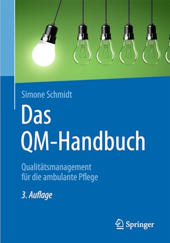 Das QM-Handbuch: Qualitätsmanagement für die ambulante Pflege von Springer