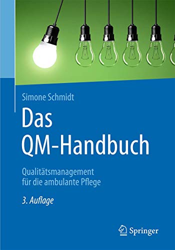 Das QM-Handbuch: Qualitätsmanagement für die ambulante Pflege von Springer