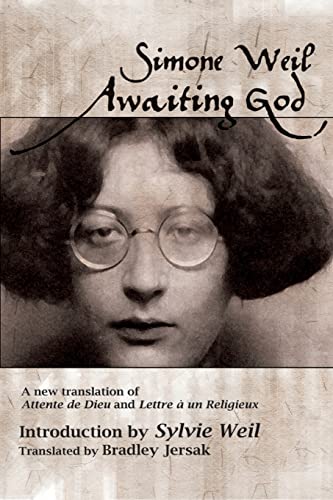 Awaiting God: A new translation of Attente de Dieu and Lettre a un Religieux von CREATESPACE