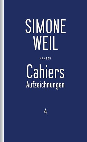 Cahiers 4: Aufzeichnungen