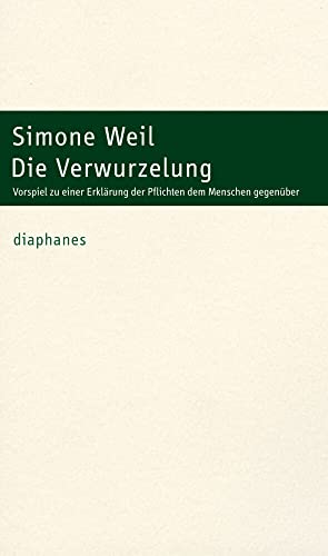 Die Verwurzelung: Vorspiel zu einer Erklärung der Pflichten dem Menschen gegenüber (hors série)