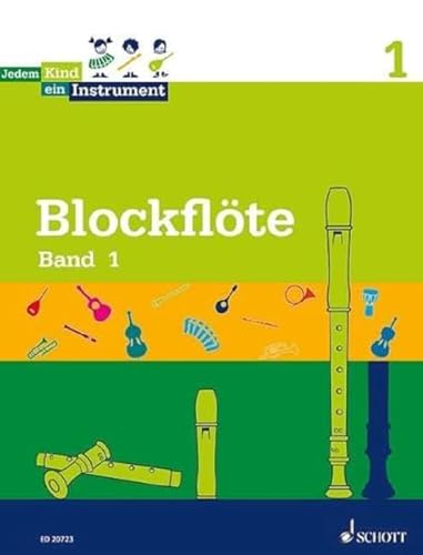 Jedem Kind ein Instrument: Band 1 - JeKi. Blockflöte. Schülerheft. von Schott Music