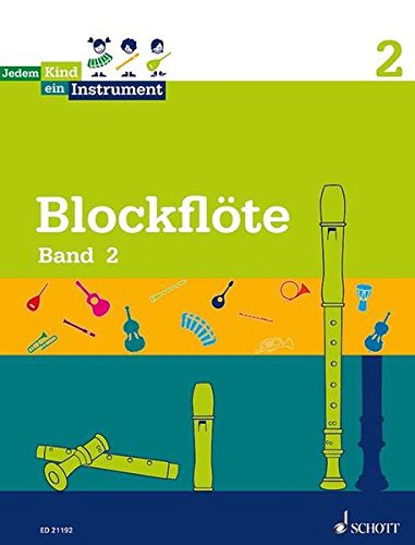 Jedem Kind ein Instrument: Band 2 - JeKi. Blockflöte. Schülerheft.